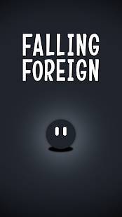 Androidアプリ「FALLING FOREIGN」のスクリーンショット 1枚目