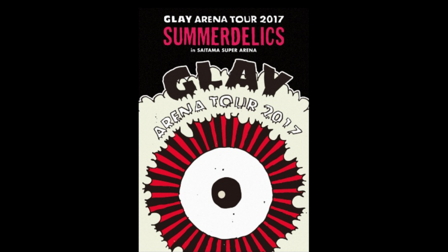 『dTV』では『GLAY ARENA TOUR 2017 “SUMMERDELICS”in SAITAMA SUPER ARENA』が見放題